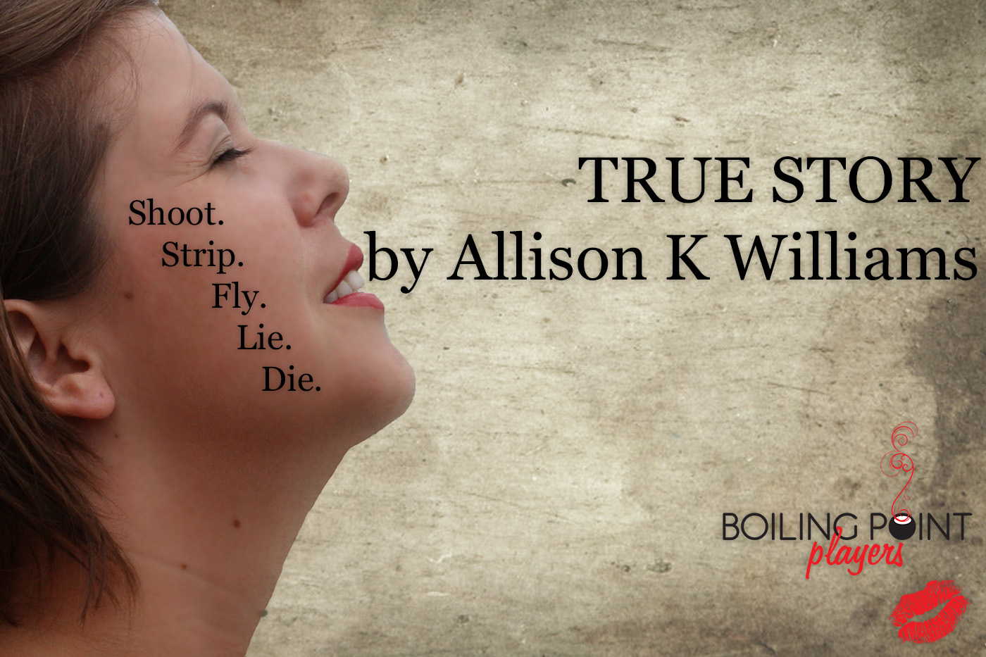 True Story Written by Allison K William